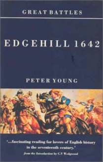 Edgehill 1642 (Great Battles) - Peter Young