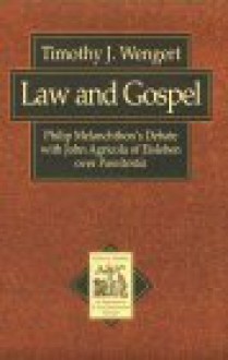 Law and Gospel (Texts & Studies in Reformation & Post-Reformation Thought) - Timothy J. Wengert