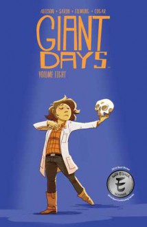 Giant Days Vol. 8 - John Allison, Liz Fleming, Whitney Cogar, Max Sarin