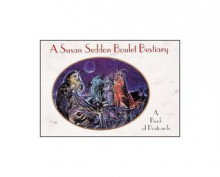 Susan Seddon Boulet Bestiary: Postcard Book - Susan Seddon Boulet