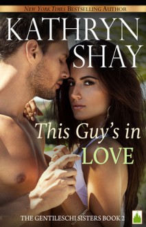 This Guy's In Love - Kathryn Shay