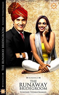 The Runaway Bridegroom - Sundari Venkatraman