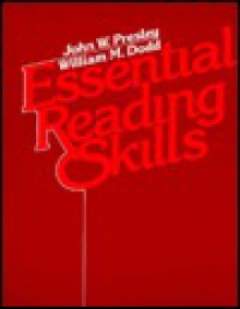 Essential Reading Skills - John W. Presley, William M. Dodd