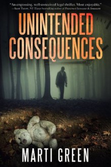 Unintended Consequences - Marti Green