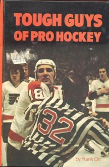 Tough Guys of Pro Hockey - Frank Orr