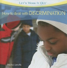 How to Deal with DISCRIMINATION - Rachel Lynette