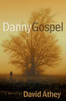 Danny Gospel - David Athey, Andy Paris