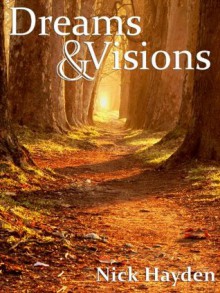 Dreams & Visions - Nick Hayden