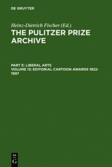 Editorial Cartoon Awards 1922-1997 - K G Saur Books