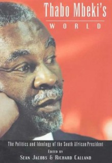 Thabo Mbeki's World - Sean Jacobs