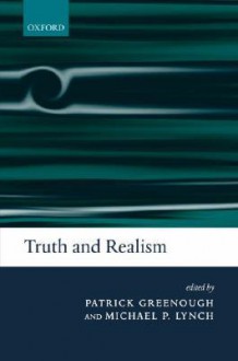 Truth and Realism - Patrick Greenough