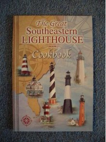 Great Southeastern Lighthouse Cookbook - Ronald Williams