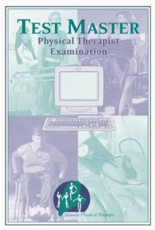 Test Master: Physical Therpaist Examination - Scott M. Giles, Jon Stuart