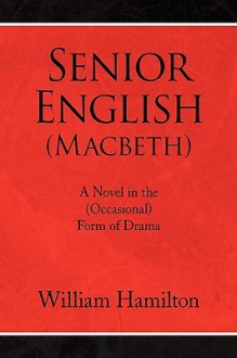 Senior English (Macbeth) - William Hamilton