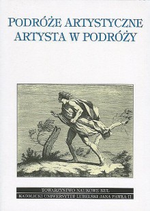 Podróże artystyczne. Artysta w podróży - Ryszard Kasperowicz, Jacek Jaźwierski, Marcin Pastwa