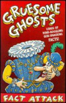 Gruesome Ghosts - Ian Locke