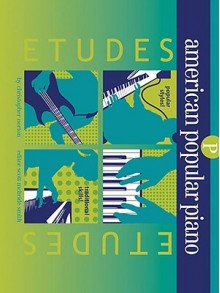 American Popular Piano: Etudes, Preparatory Level - Christopher Norton, Scott McBride Smith