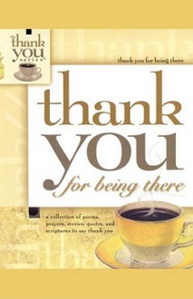 Thank You for Being There - Howard Books