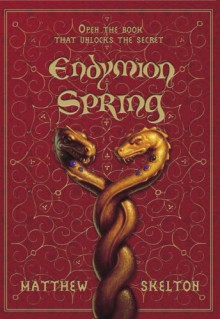 Endymion Spring - Matthew Skelton