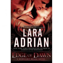 Edge of Dawn (Midnight Breed, #11) - Lara Adrian