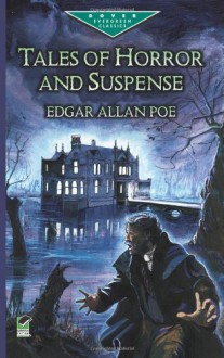 Tales of Horror and Suspense (Dover Children's Evergreen Classics) - Edgar Allan Poe