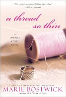 A Thread So Thin - Marie Bostwick