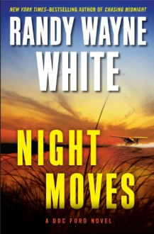 Night Moves - Randy Wayne White