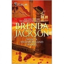 What a Westmoreland Wants - Brenda Jackson