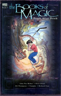 The Books of Magic: Death After Death - Book 7 - John Ney Rieber;Peter Gross