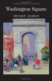 Washington Square - Henry James