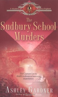 The Sudbury School Murders - Ashley Gardner