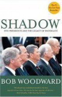 Shadow - Bob Woodward