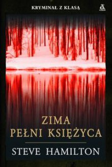 Zima Pełni Księżyca - Steve Hamilton