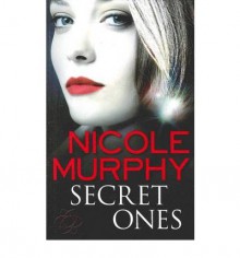 Secret Ones - Nicole Murphy