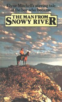 The Man From Snowy River - Elyne Mitchell