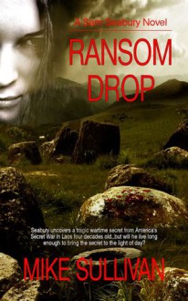 Ransom Drop - Mike Sullivan, Juanita Kees