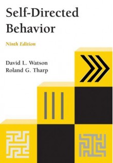 By David L. Watson, Roland G. Tharp: Self-Directed Behavior Ninth (9th) Edition - -Author-