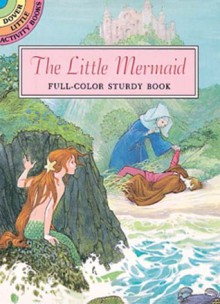 The Little Mermaid: Full-Color Sturdy Book - Sheilah Beckett