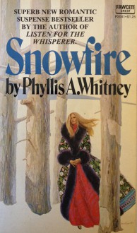 Snowfire - Phyllis A. Whitney