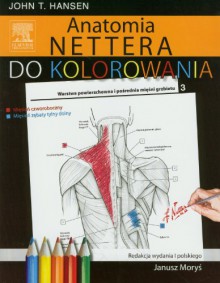 Anatomia Nettera do kolorowania - Hansen John T.