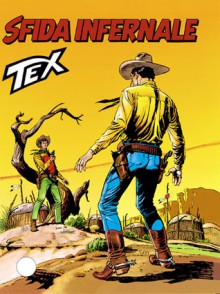 Tex n. 425: Sfida infernale - Claudio Nizzi, Carlo Raffaele Marcello, Claudio Villa