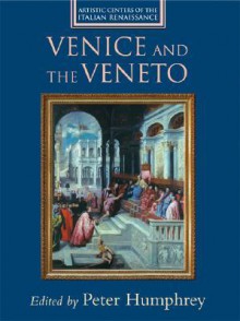 Venice and the Veneto - Peter Humfrey