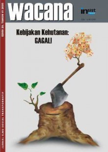 Kebijakan Kehutanan: GAGAL! - Hariadi Kartodiharjo, Dodi Yuniar