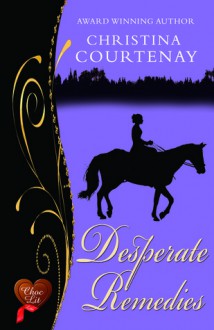 Desperate Remedies - Christina Courtenay