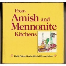 From Amish and Mennonite Kitchens - Phyllis Pellman Good, Rachel T. Pellman