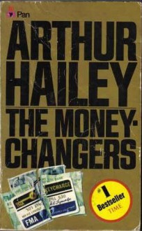 The Moneychangers - Arthur Hailey