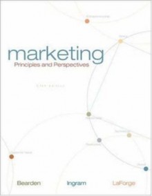 Marketing: Principles and Perspectives with Online Learning Center Premium Content Card + SmartSims - William O. Bearden, Thomas N. Ingram, Raymond W. LaForge, Raymond W LaForge