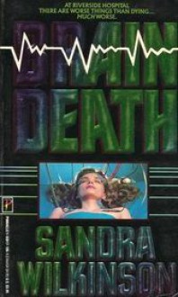 Brain Death - Sandra Wilkinson