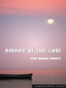 Empire of the Soul - Paul William Roberts