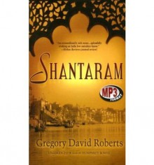 Shantaram [ SHANTARAM ] by Roberts, Gregory David (Author ) on Oct-01-2006 MP3 CD - Gregory David Roberts